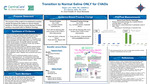 Transitions to Normal Saline ONLY for CVADs by Megan Lehn and Ann Backes